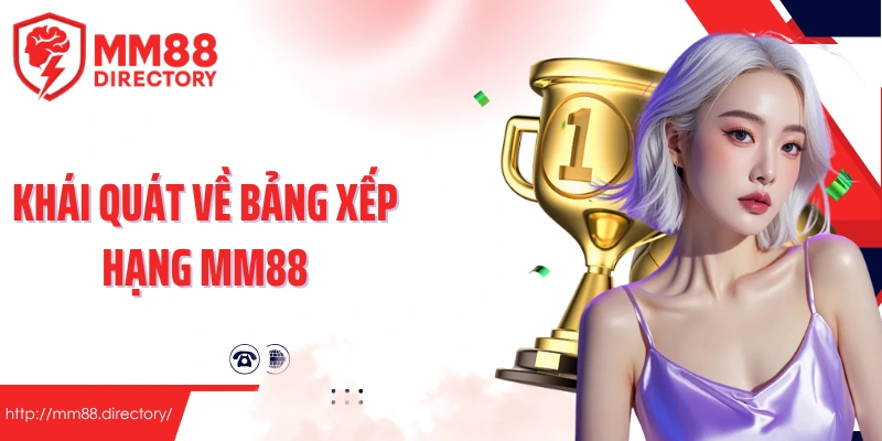 Khái quát về bảng xếp hạng MM88